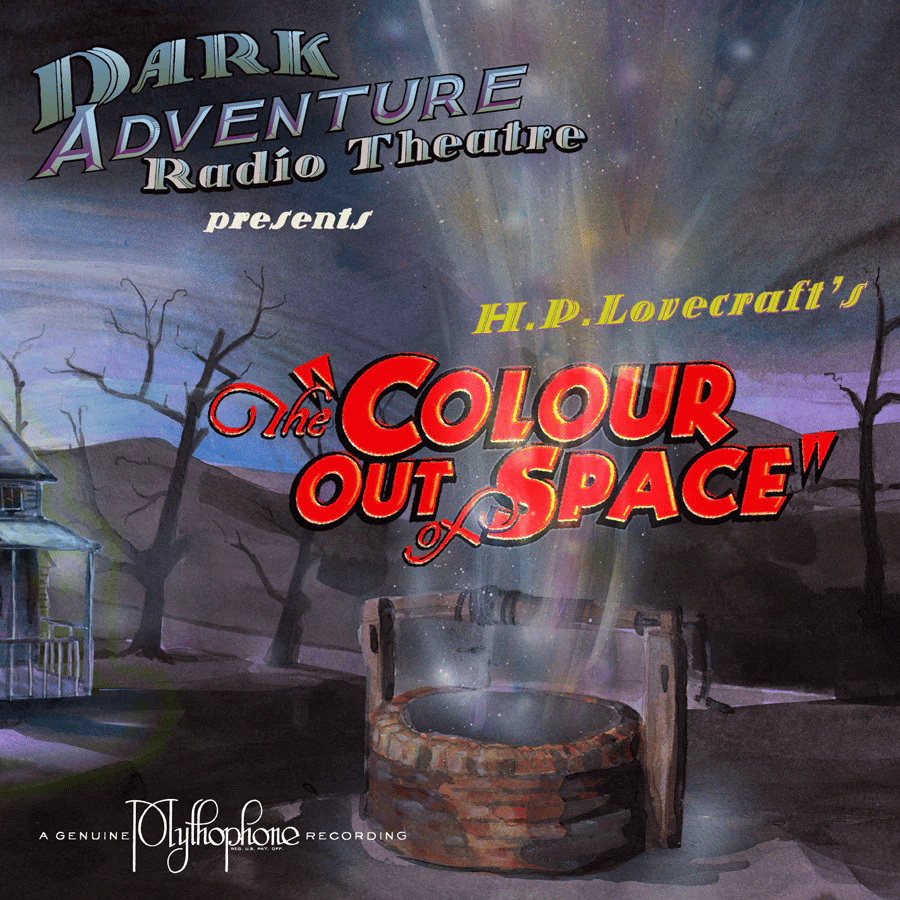 Dark Adventure Radio Theatre - 07 - The Colour Out Of Space.png