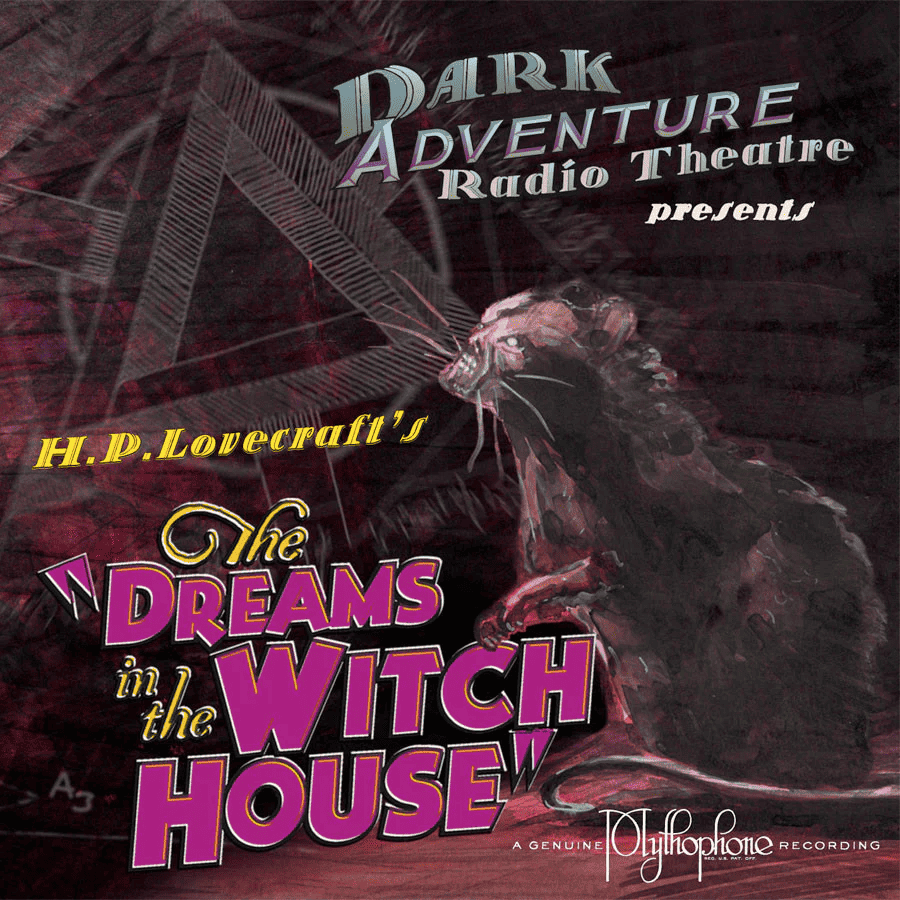 Dark Adventure Radio Theatre - 09 - The Dreams In The Witch House.png