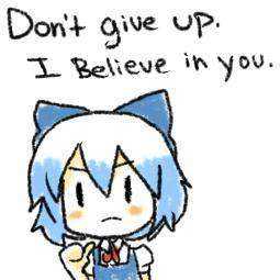 Don't give up. I believe in you..jpg