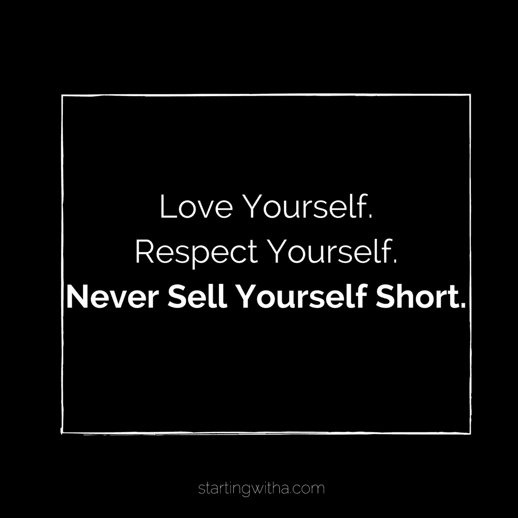 Love-Yourself.Respect-Yourself.Never_.png