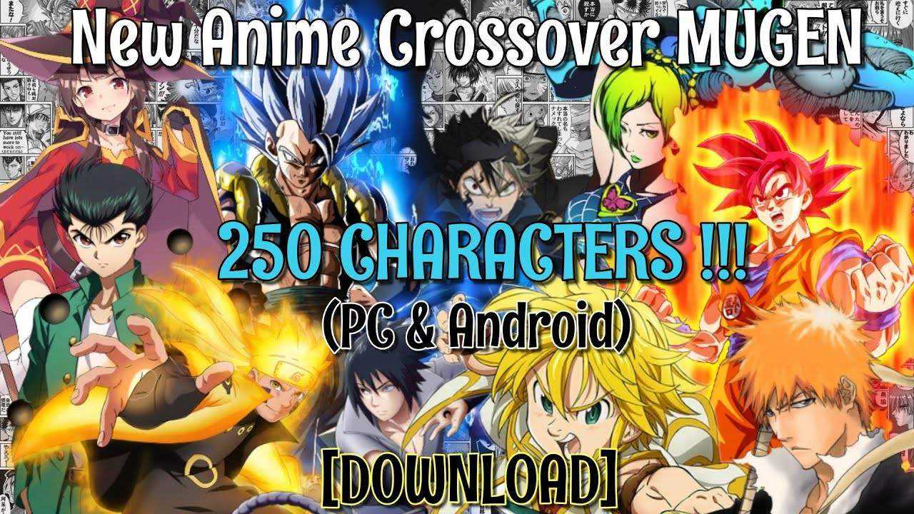 Android] New Anime Crossover MUGEN 290+ Characters