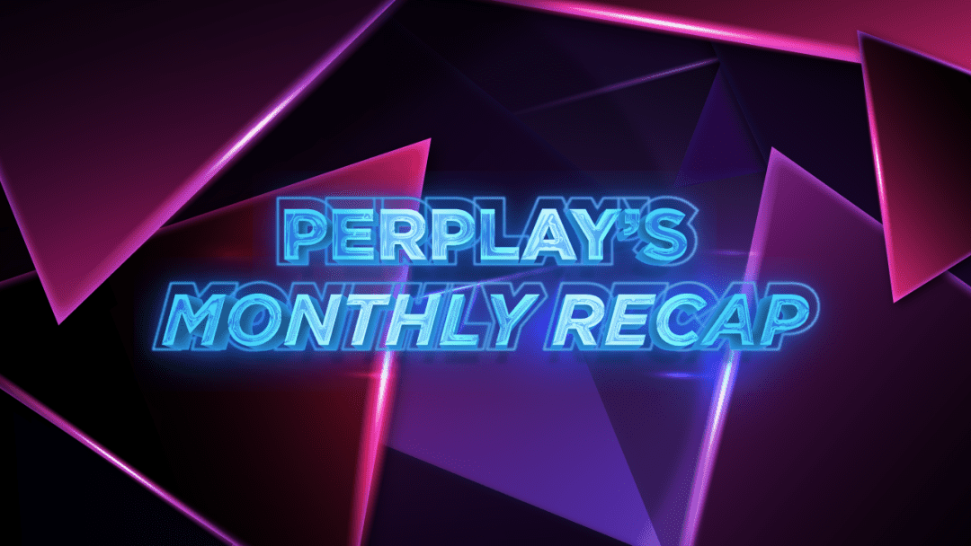 Perplay-Monthly-Recap_v2.png