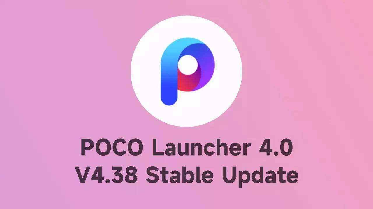 POCO-Launcher-4.0-stable-update-released-with-new-features-V4.38.jpg