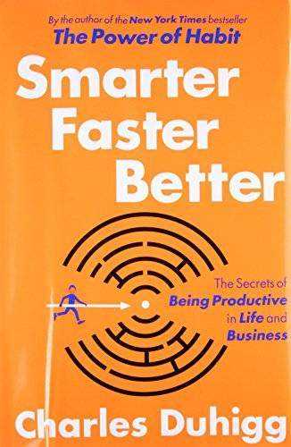 Smarter Faster Better - The Secrets of Being Productive in Life and Business.jpg