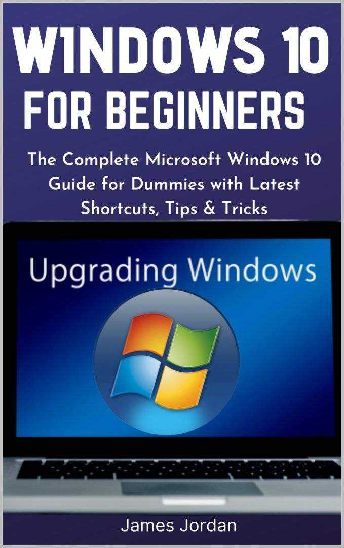 Windows 10 For Beginners 2021 The Complete Microsoft Windows 10 Guide For Dummies Tips Tricks.jpg