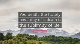 1187991-William-Mountford-Quote-Yes-death-the-hourly-possibility-of-it.jpg