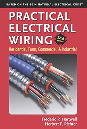 Practical Electrical Wiring: Residential, Farm, Commercial, and Industrial,  Hartwell, F. P., Richter, Herbert P., eBook - Amazon.com
