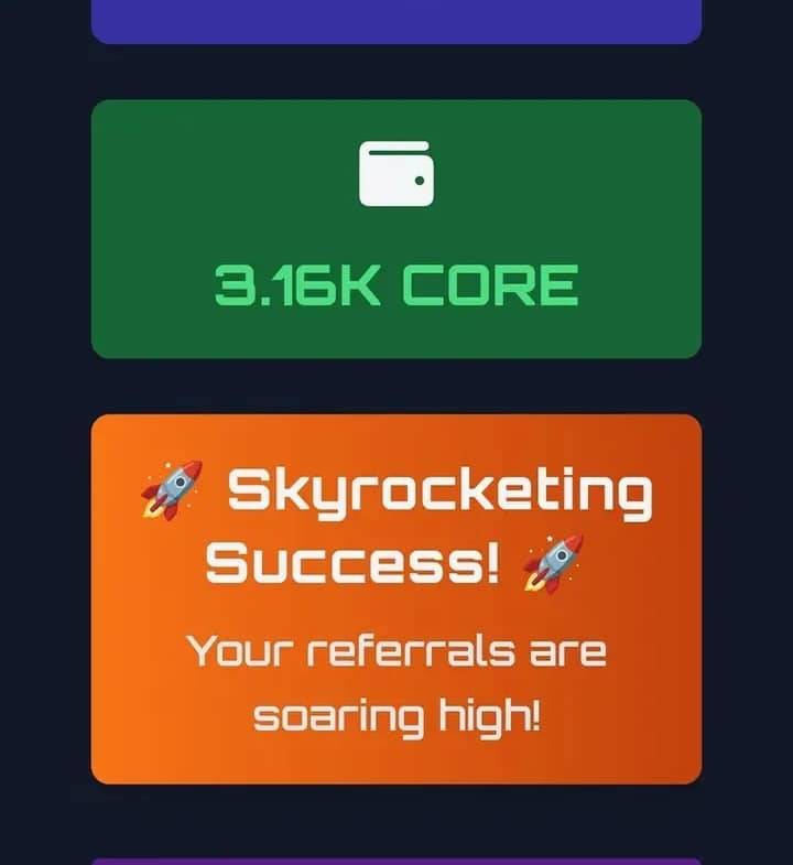 May be an image of money and text that says 3.16K CORE Skyrocketing Success! Your referrals are soaring high!